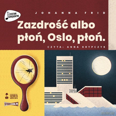 Zazdrość albo płoń, Oslo płoń - Johanna Frid [AUDIOBOOK]