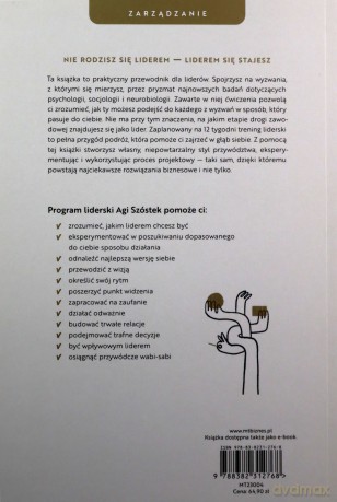 Zostań liderem, jakim chcesz!. Zaprojektuj własny styl przywództwa - Aga Szóstek [KSIĄŻKA]