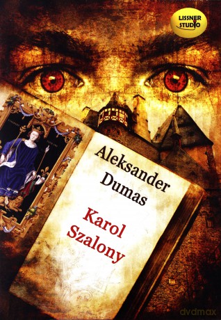 Karol Szalony - Aleksander Dumas [AUDIOBOOK] [2CD-MP3]
