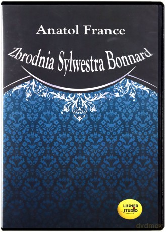 Zbrodnia Sylwestra Bonnard - Anatol France [AUDIOBOOK] [CD]