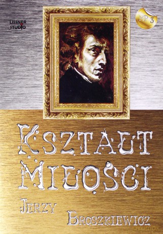 Kształt Miłości - Jerzy Broszkiewicz [AUDIOBOOK] [2CD-MP3]