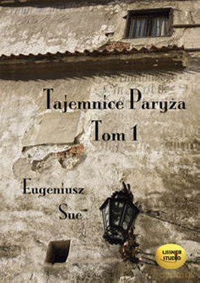 Tajemnice Paryża 1 - Eugeniusz Sue [AUDIOBOOK] [CD]