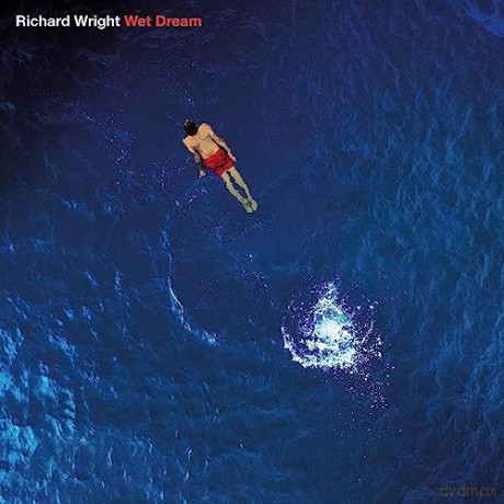 Richard Wright: Wet Dream [Blu-Ray]