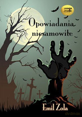 Opowiadania Niesamowite - Emil Zola [AUDIOBOOK] [CD]
