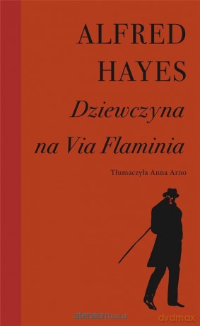 Dziewczyna na Via Flaminia - Alfred Hayes [KSIĄŻKA]
