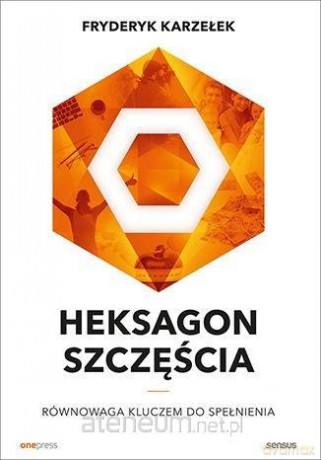 Heksagon szczęścia [KSIĄŻKA]