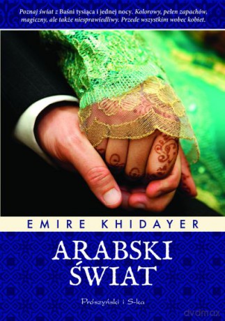 Arabski świat  -  Emire Khidayer [KSIĄŻKA]