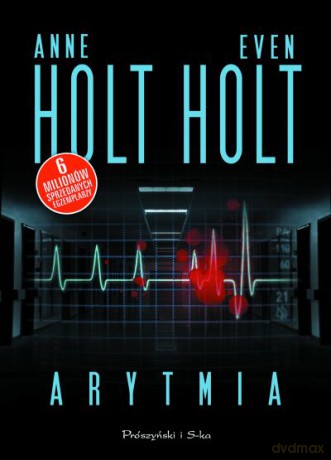 Arytmia  -  Anne Holt, Even Holt [KSIĄŻKA]