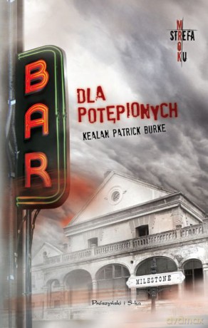 Bar dla potępionych  -  Kealan Patrick Burke [KSIĄŻKA]