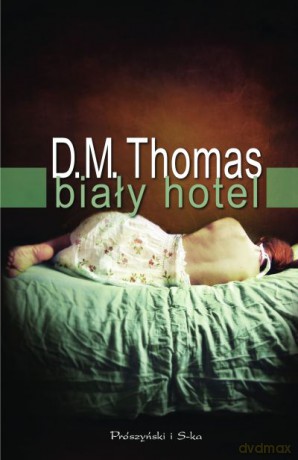 Biały hotel  -  D.M. Thomas [KSIĄŻKA]