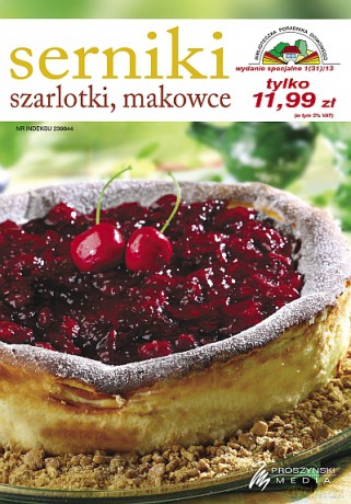 Biblioteczka Poradnika Domowego 01/2013 Serniki, makowce, szarlotki  -  Praca zbiorowa [KSIĄŻKA]