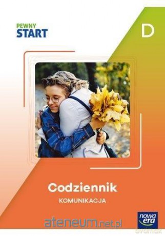 Pewny Start. Codziennik Komunikacja poz.D [KSIĄŻKA]
