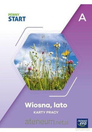 Pewny Start. Wiosna, lato Karty pracy poz.A [KSIĄŻKA]
