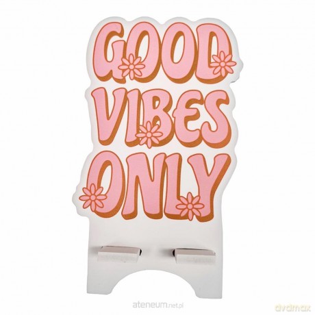 Podstawka pod telefon good vibes only