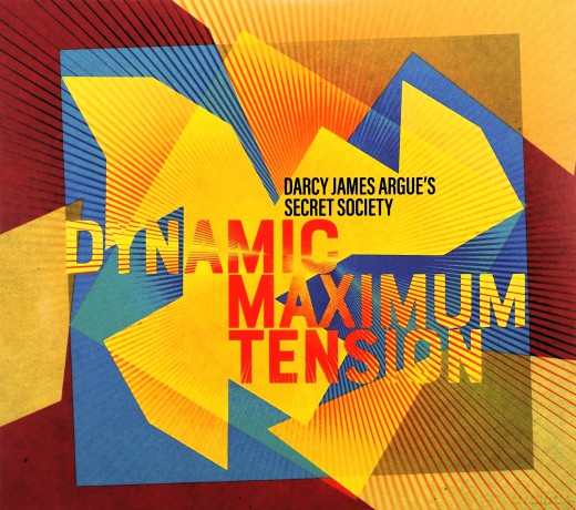 Darcy James Argue's Secret Society: Dynamic Maximum Tension [2CD]