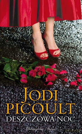 Deszczowa noc  -  Jodi Picoult [KSIĄŻKA]