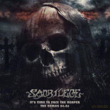 Sacrilege: It's Time To Face The Reaper Demos [CD]