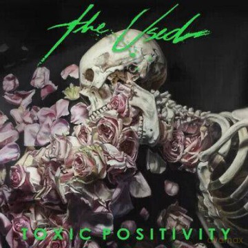 Used, The: Toxic Positivity [CD]
