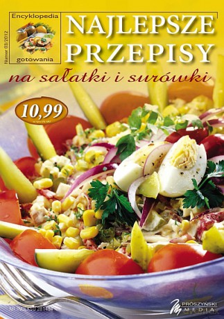 Encyklopedia gotowania. Najlepsze przepisy na sałatki i surówki  -  Praca zbiorowa [KSIĄŻKA]