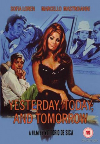 Yesterday Today And Tomorrow (Wczoraj, dziś, jutro) [DVD]