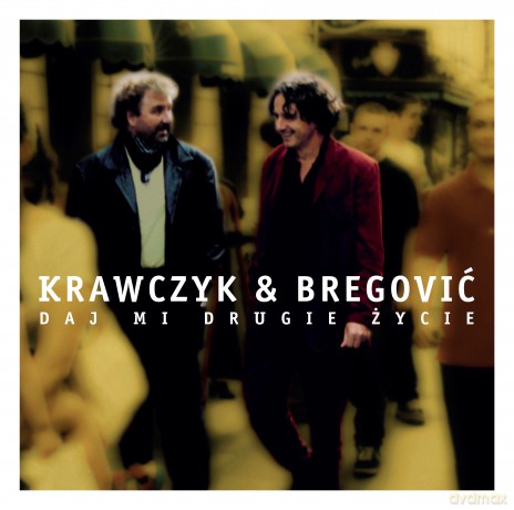 Krzysztof Krawczyk & Goran Bregovic: Daj mi drugie życie (digipack) [CD]