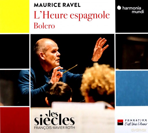 Ravel: L Heure Espagnole Bolero Druet Behr Felix Dolie (digipack) [CD]
