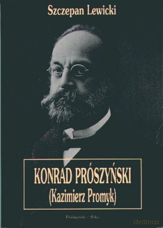 Konrad Prószyński (Kazimierz Promyk)  -  Szczepan Lewicki [KSIĄŻKA]