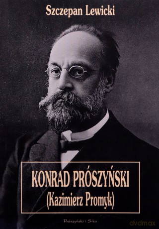 Konrad Prószyński (Kazimierz Promyk)  -  Szczepan Lewicki [KSIĄŻKA]