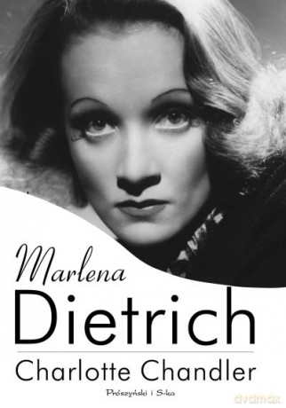 Marlena Dietrich  -  Charlotte Chandler [KSIĄŻKA]