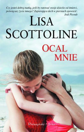 Ocal mnie  -  Lisa Scottoline [KSIĄŻKA]