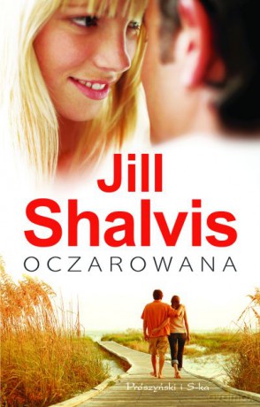 Oczarowana  -  Jill Shalvis [KSIĄŻKA]