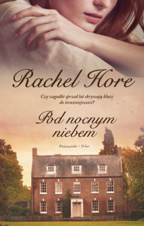 Pod nocnym niebem  -  Rachel Hore [KSIĄŻKA]