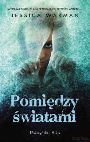 Pomiędzy światami  -  Jessica Warman [KSIĄŻKA]