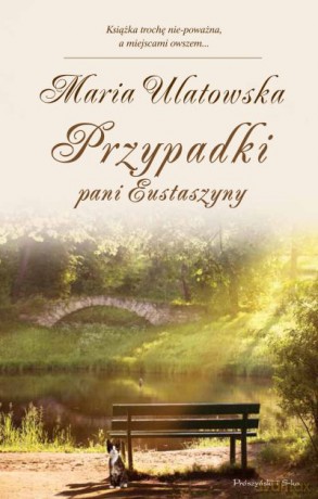 Przypadki pani Eustaszyny  -  Maria Ulatowska [KSIĄŻKA]