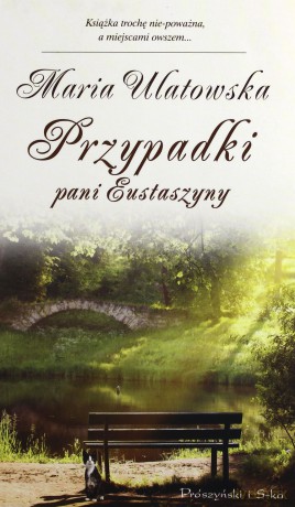Przypadki pani Eustaszyny  -  Maria Ulatowska [KSIĄŻKA]