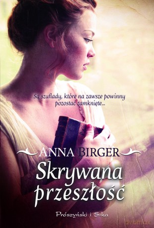 Skrywana przeszłość  -  Anna Birger [KSIĄŻKA]