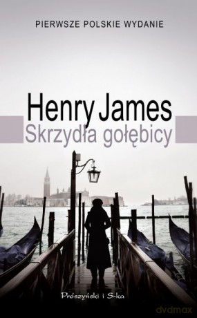 Skrzydła gołębicy  -  Henry James [KSIĄŻKA]