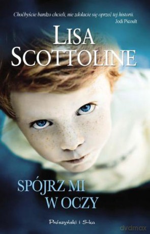Spójrz mi w oczy  -  Lisa Scottoline [KSIĄŻKA]