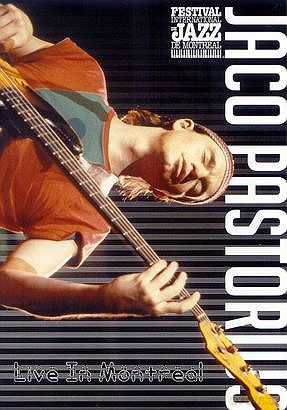 Jaco Pastorius: Live In Montreal [DVD]
