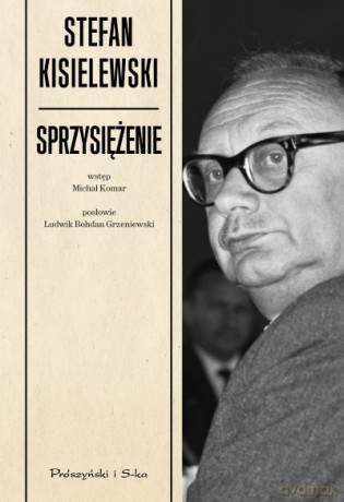 Sprzysiężenie  -  Stefan Kisielewski [KSIĄŻKA]