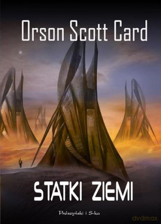 Statki ziemi  -  Orson Scott Card [KSIĄŻKA]
