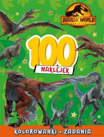 100 naklejek. Jurassic World Dominion [KSIĄŻKA]