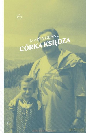 Córka księdza - Marta Glanc [KSIĄŻKA]