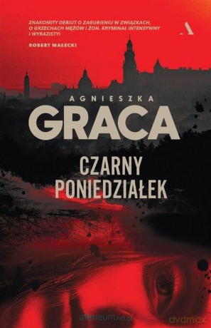 Czarny poniedziałek - Agnieszka Graca [KSIĄŻKA]
