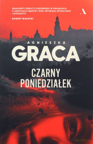Czarny poniedziałek - Agnieszka Graca [KSIĄŻKA]