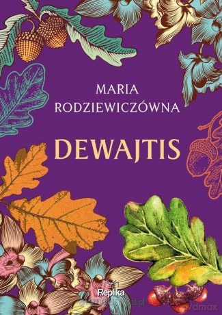 Dewajtis - Maria Rodziewiczówna [KSIĄŻKA]