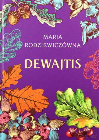 Dewajtis - Maria Rodziewiczówna [KSIĄŻKA]