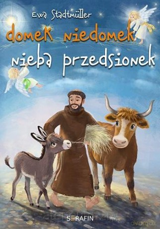 Domek niedomek - nieba przedsionek - Ewa Stadtmuller [KSIĄŻKA]