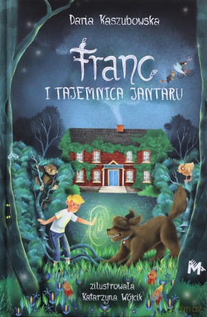 Franc i tajemnica Jantaru - Daria Kaszubowska [KSIĄŻKA]