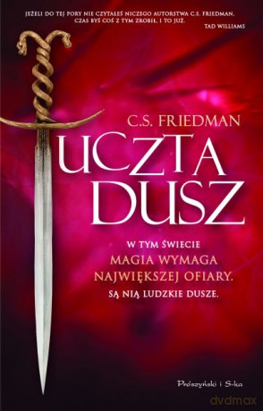 Uczta dusz  -  C.S. Friedman [KSIĄŻKA]